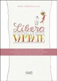 Libera dalle Vampate (eBook, ePUB)