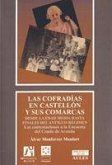 Las cofradías de Castellón y sus comarcas desde la Edad Media hasta finales del antiguo régimen : las contestaciones a la encuesta del conde Aranda
