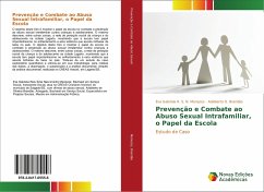 Prevenção e Combate ao Abuso Sexual Intrafamiliar, o Papel da Escola - Menezes, Eva Gabriela R. S. N.;Brandão, Adalberto O.