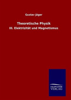 Theoretische Physik - Jäger, Gustav