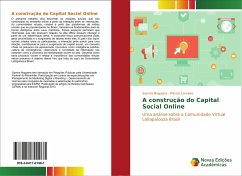 A construção do Capital Social Online - Nogueira, Samira;Carneiro, Márcio