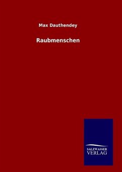 Raubmenschen - Dauthendey, Max