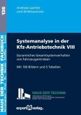 Dynamisches Gesamtsystemverhalten von Fahrzeugantrieben / Systemanalyse in der Kfz-Antriebstechnik Bd.7