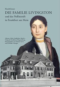 Die Familie Livingston und das Nellinistift in Frankfurt am Main - Jenner, Harald