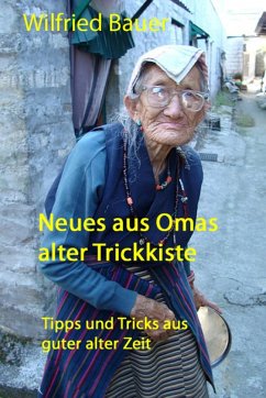 Neues aus Omas alter Trickkiste (eBook, ePUB) - Bauer, Wilfried; Mierdel, Irene