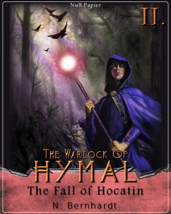 The Warlock of Hymal - Book II: The Fall of Hocatin (eBook, PDF) - Bernhardt, N.