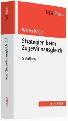 Strategien beim Zugewinnausgleich - Kogel, Walter