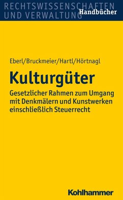 Kulturgüter (eBook, ePUB) - Eberl, Wolfgang; Bruckmeier, Gerhard; Hartl, Reinhard; Hörtnagl, Robert