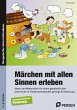 Märchen mit allen Sinnen erleben - Bild 1