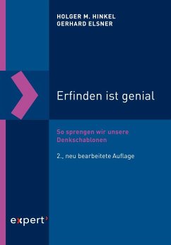 Erfinden ist genial - Hinkel, Holger M.;Elsner, Gerhard
