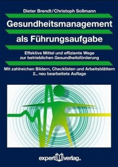 Gesundheitsmanagement als Führungsaufgabe - Sollmann, Christoph;Brendt, Dieter