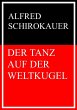 Der Tanz auf der Weltkugel (eBook, ePUB) - Bild 1