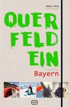 Querfeldein Bayern - Otto, Almut