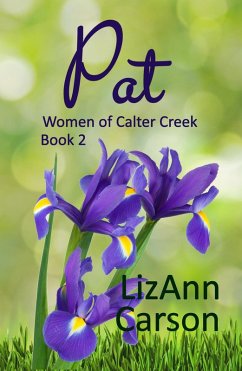 Pat (Calter Creek, #2) (eBook, ePUB) - Carson, Lizann