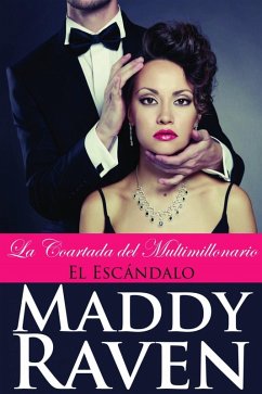 Cover La Coartada del Multimillonario #3: El Escándalo (eBook, ePUB)