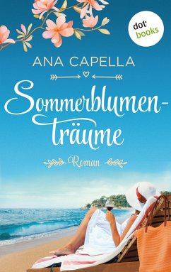 Sommerblumenträume (eBook, ePUB) - Capella, Ana