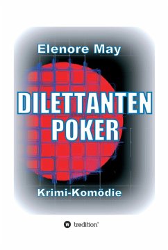 DilettantenPoker (eBook, ePUB) - May, Elenore