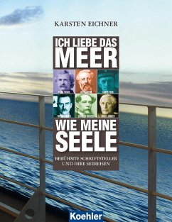 Ich liebe das Meer wie meine Seele (eBook, ePUB) - Eichner, Karsten