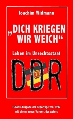 Dich kriegen wir weich (eBook, ePUB) - Widmann, Joachim