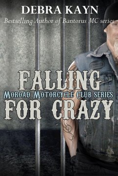 Cover Falling For Crazy (Moroad Motorcycle Club, #5) (eBook, ePUB)