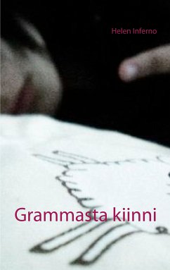 Grammasta kiinni (eBook, ePUB) - Inferno, Helen