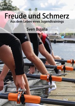 Freude und Schmerz (eBook, ePUB) - Bujalla, Sven