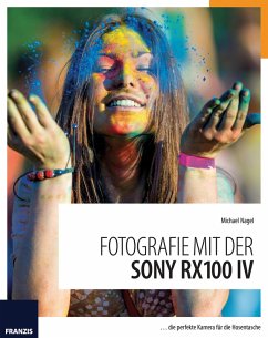 Fotografie mit der Sony RX100 IV (eBook, PDF) - Nagel, Michael