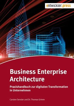 Business Enterprise Architecture (eBook, PDF) - Sensler, Carsten; Grimm, Thomas