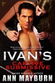 Ivan's Captive Submissive (Submissive's Wish, #1) (eBook, ePUB)