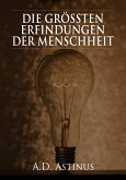 Die Neun größten Erfindungen der Menschheit (eBook, ePUB)