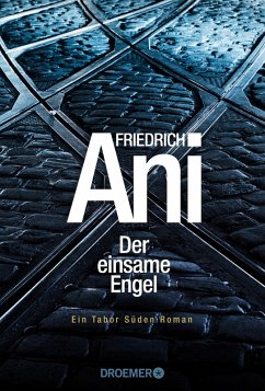 Der einsame Engel / Tabor Süden Bd.20 (eBook, ePUB) - Ani, Friedrich