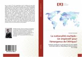 La nationalité multiple : Un impératif pour l'émergence de l'Afrique?