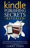Kindle Publishing Secrets Revealed (eBook, ePUB)