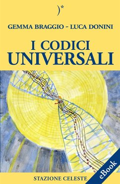 I codici universali (eBook, ePUB) - Braggio, Gemma; Donini, Luca