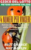 Gioco del Lotto: 4 numeri per vincere (eBook, ePUB)