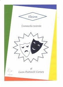 Elvira (eBook, ePUB) - Pedrinelli Carrara, Laura