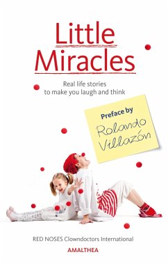 Little Miracles (eBook, ePUB) - RED NOSES Clowndoctors International