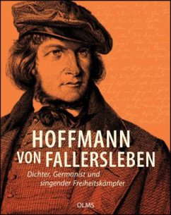Cover Hoffmann von Fallersleben - Dichter, Germanist und singender Freiheitskämpfer