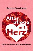 Altenpflege mit Herz (eBook, ePUB)