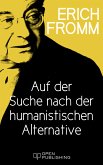 Auf der Suche nach der humanistischen Alternative (eBook, ePUB)