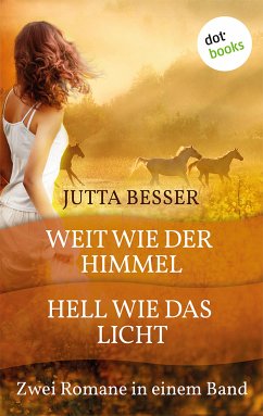 Weit wie der Himmel & Hell wie das Licht (eBook, ePUB) - Besser, Jutta