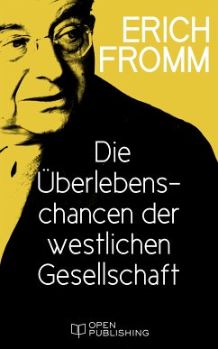 Die Überlebenschancen der westlichen Gesellschaft (eBook, ePUB) - Fromm, Erich