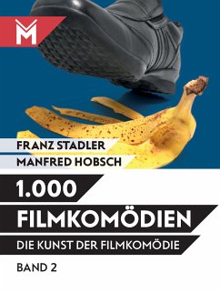 Die Kunst der Filmkomödie Band 2 (eBook, ePUB) - Stadler, Franz; Hobsch, Manfred
