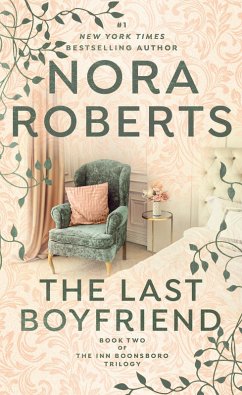 The Last Boyfriend (eBook, ePUB) - Roberts, Nora