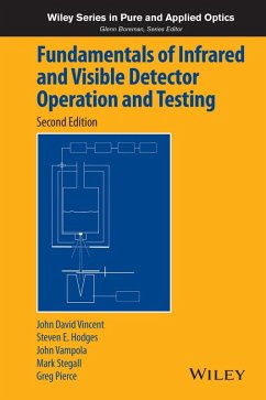Fundamentals of Infrared and Visible Detector Operation and Testing (eBook, ePUB) - Vincent, John David; Hodges, Steve; Vampola, John; Stegall, Mark; Pierce, Greg