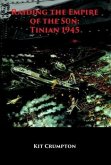 Raiding the Empire of the Sun: Tinian 1945 (eBook, ePUB)