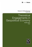 Theoretical Engagements in Geopolitical Economy (eBook, ePUB)