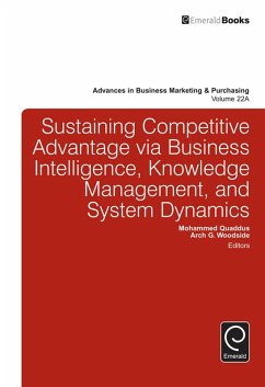 Cover Sustaining Competitive Advantage via Business Intelligence, Knowledge Management, and System Dynamics (eBook, ePUB)