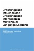 Crosslinguistic Influence and Crosslinguistic Interaction in Multilingual Language Learning (eBook, PDF)
