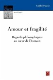 Amour et fragilite (eBook, PDF) Amour et fragilite (eBook, PDF)